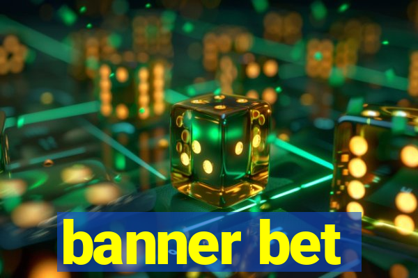 banner bet